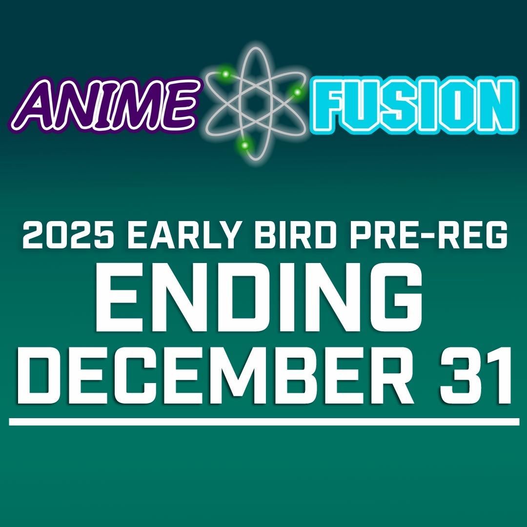 animefusioncon's tweet photo. Hey everyone! If you have not checked it out yet, Anime Fusion still has Early Bird Pre-Registration open until the end of the year! If you want to get in at THE cheapest price of the year, click the link below. 

https://t.co/iABzKU6rbd https://t.co/Jknm40Gc7z