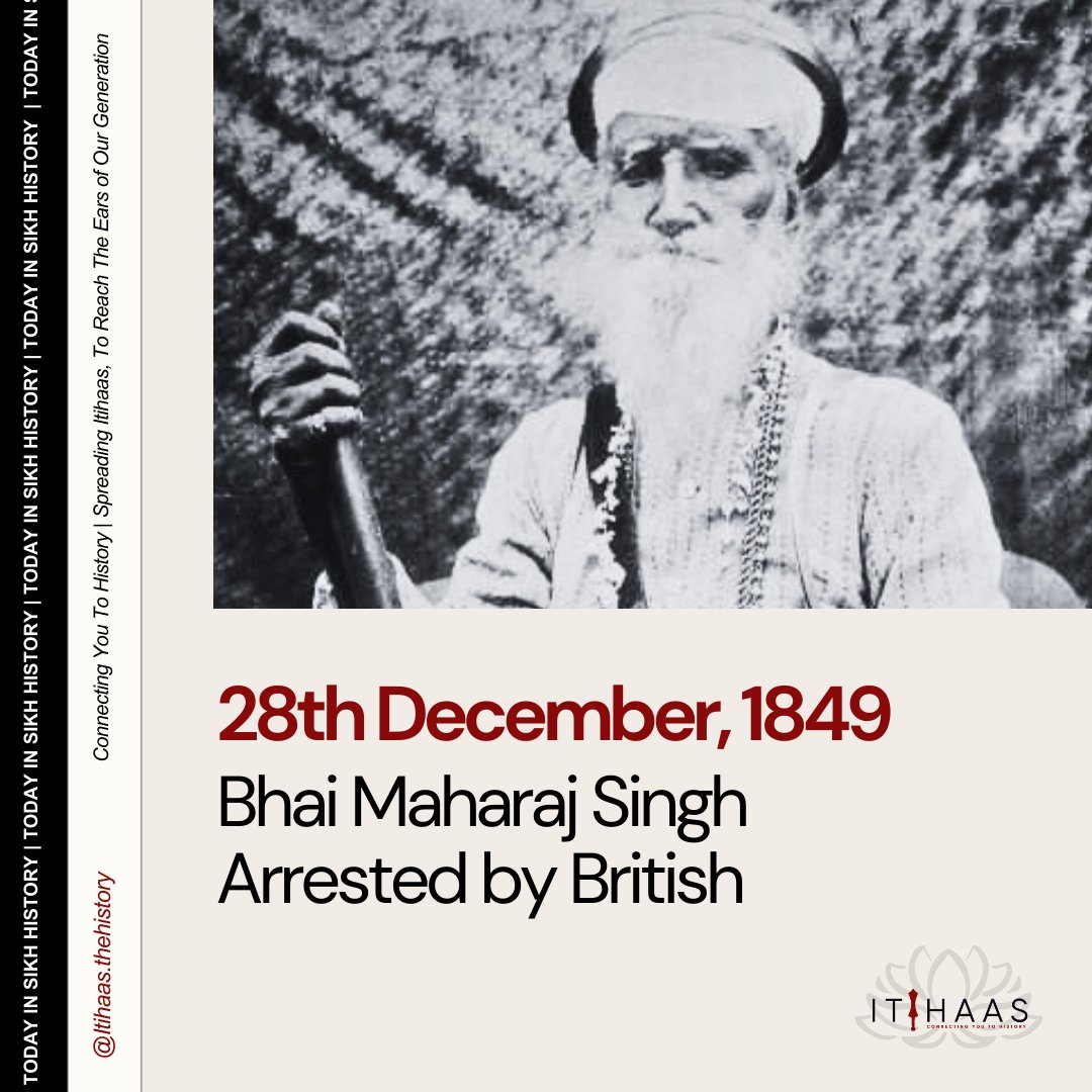 itihaas_th's tweet photo. 28th December, 1849
" TODAY IN SIKH HISTORY "
Bhai Maharaj Singh, the great saint-soldier and freedom fighter, was arrested by the British
#TodayInHistory #India #Punjab #SikhHistory #History #Sikhs #BhaiMaharajSingh #FreedomFighter #War #AngloSikhWar #AngloSikh #BritishForces https://t.co/cKoVZwuF90