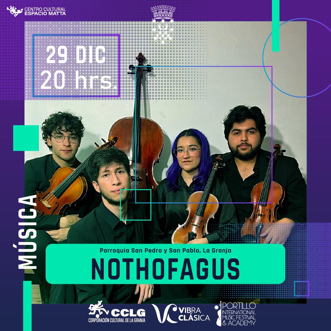 [CONCIERTO 🎵 ] Este domingo la cultura se sigue tomando #LaGranja , esta  vez les esperamos con un concierto  a cargo del  Cuarteto Nothofagus.

📆 29 de diciembre 
🕣 20:00 horas
🎫 Entrada liberada
📍Parroquia San Pedro y San Pablo, La Granja.

Les esperamos‼️