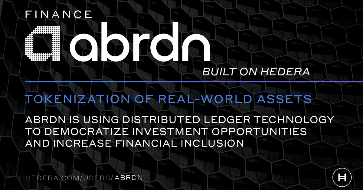 Leveraging the security and efficiency of #Hedera for #RWA tokenization,  Hedera Council member @abrdn_plc is democratizing access to investment  opportunities for small and individual investors - fostering greater  financial inclusion, enabling immediate