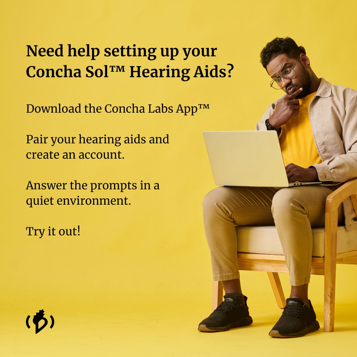 POV: You got Concha Sol™ Hearing Aids as a gift and now you need to set them up.

Need more help? Check out our Help Center or contact our Care Team for more information.