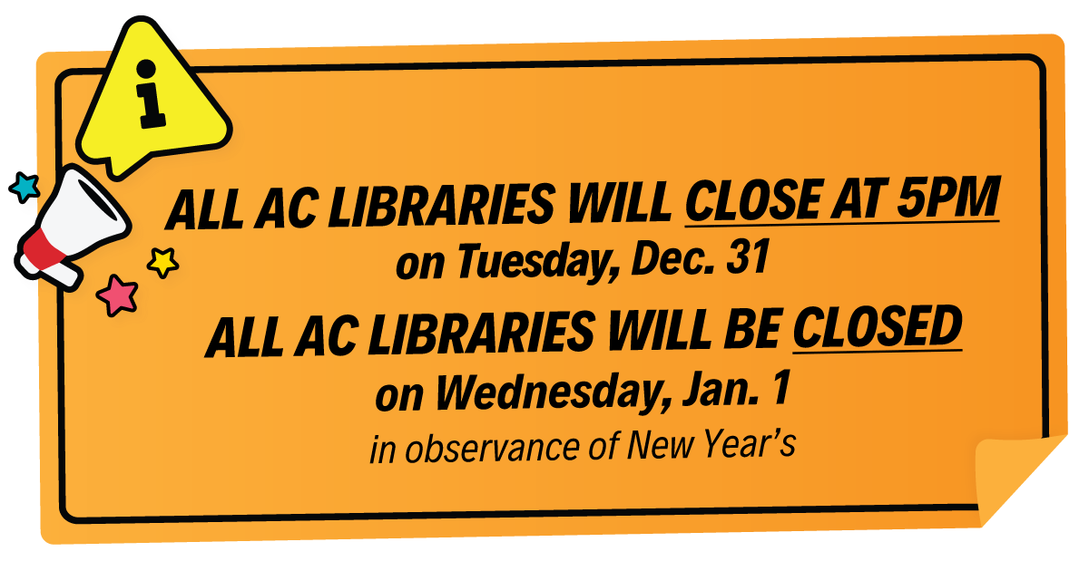 aclib's tweet photo. All libraries will close at 5 pm on Tuesday, December 31. All libraries will be closed on Wednesday, January 1 in observance of New Year’s Day. You can still enjoy digital content 24/7 with your library card: download & stream #EBooks, #EMagazines, movies, music, and more. https://t.co/BbbYkwPNSB