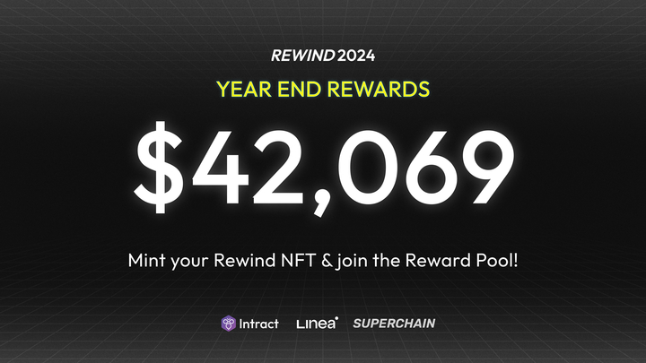 Bantr_fun's tweet photo. Got your 2024 Intract Rewind NFT? Great.

Now it’s time to cash in on a $42069 reward pool 💸 💸

Enter here to win:

Linea: https://t.co/XznEiCPYy8

Superchain: https://t.co/EGlKeX9V8d https://t.co/mvNe0pDJQC