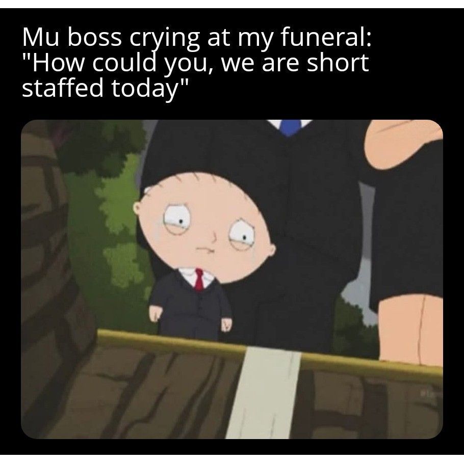 Me being selfish in my grave. #weekend #friday #party #FridayFeeling #shortstaffed #boss