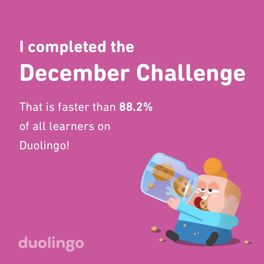 AlexisCuffy's tweet photo. I completed the December challenge faster than 88.2% of all learners on Duolingo! https://t.co/HqoGY1o2vb