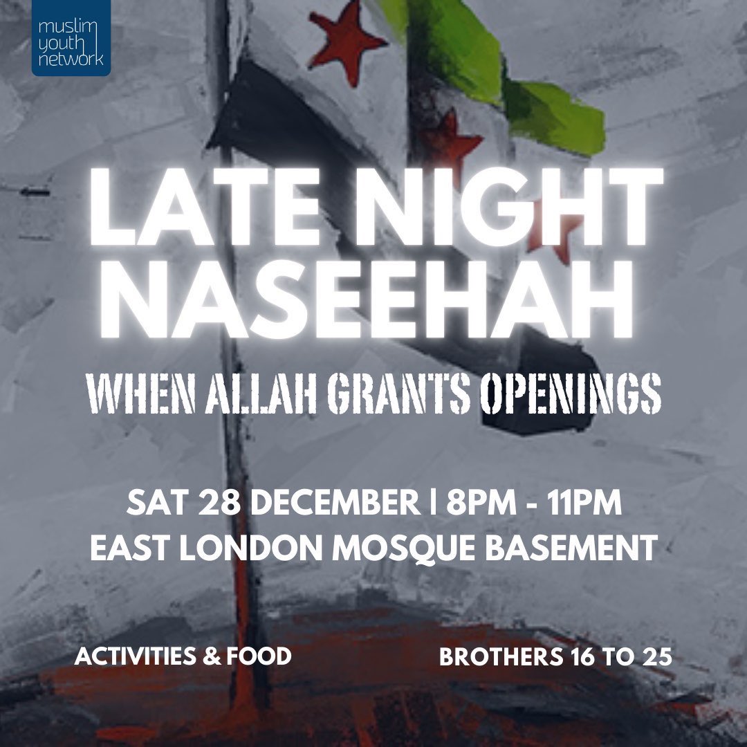 myn_uk's tweet image. Muslim Youth Network presents

Late Night Naseehah: 
When Allāh grants openings

Join us Saturday for the final LNN of 2024 where we discuss and reflect on the huge victories Allāh has granted to the Ummah in the last year.