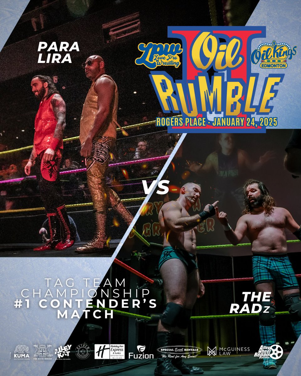 MATCH ANNOUNCEMENT!

The #1 contendership to the LPW Tag Team Championships is on the line at Rogers Place!

Two of Love Pro Wrestling's most dominant tag teams face off at the OIL RUMBLE, as Para Lira battles the RADz!

🎟️: tixr.com/e/123928