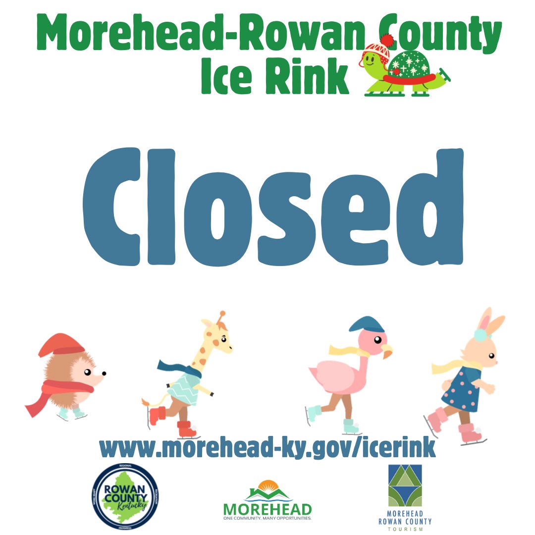 The Morehead- Rowan County Ice Rink is closed today, Friday, December 27.