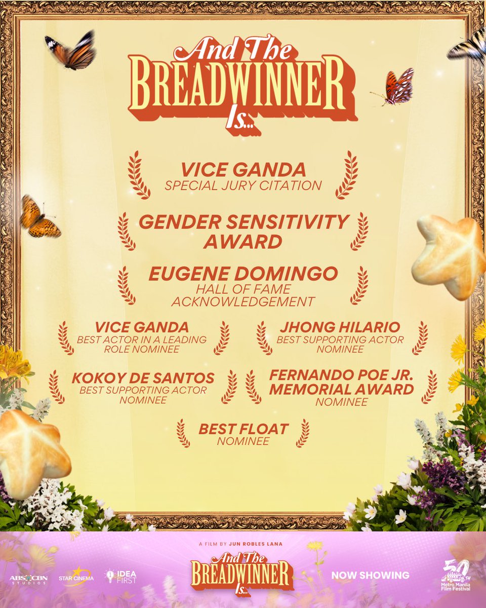 StarCinema's tweet photo. Maraming salamat sa KABOG na pagkilala at pagmamahal ng Madlang Pipol mula Luzon hanggang Mindanao! 🫶🏼🏆

Thank you, MMFF for the following nominations and awards:

🏆 AWARDS
⭐️Gender Sensitivity Award
⭐️ Special Jury Citation - Vice Ganda

🏆 NOMINATIONS
⭐️ Best Float Nominee
⭐️ Fernando Poe Jr. Memorial Award Nominee
⭐️ Best Supporting Actor Nominees - Jhong Hilario, Kokoy De Santos
⭐️ Best Actor Nominee - Vice Ganda

Congratulations sa mga umani ng pagkilala sa 50th MMFF Gabi ng Parangal! 

Ituloy-tuloy natin ang pagsuporta sa mga pelikulang Pilipino! #MMFF50 🇵🇭🎞️

#AndTheBreadwinnerIs NOW SHOWING in cinemas nationwide!