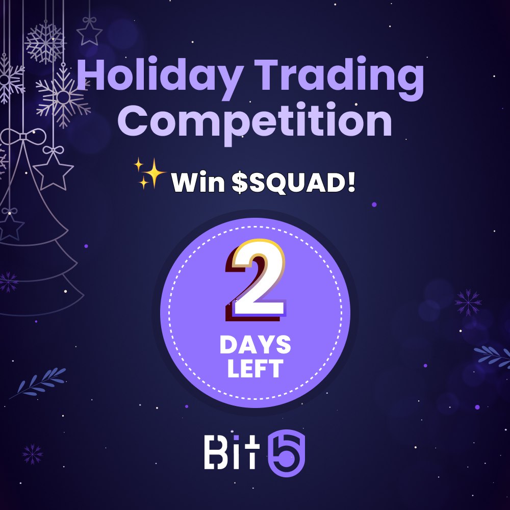 Only two days remain in our Holiday Trading competition; start trading now to win $SQUAD!