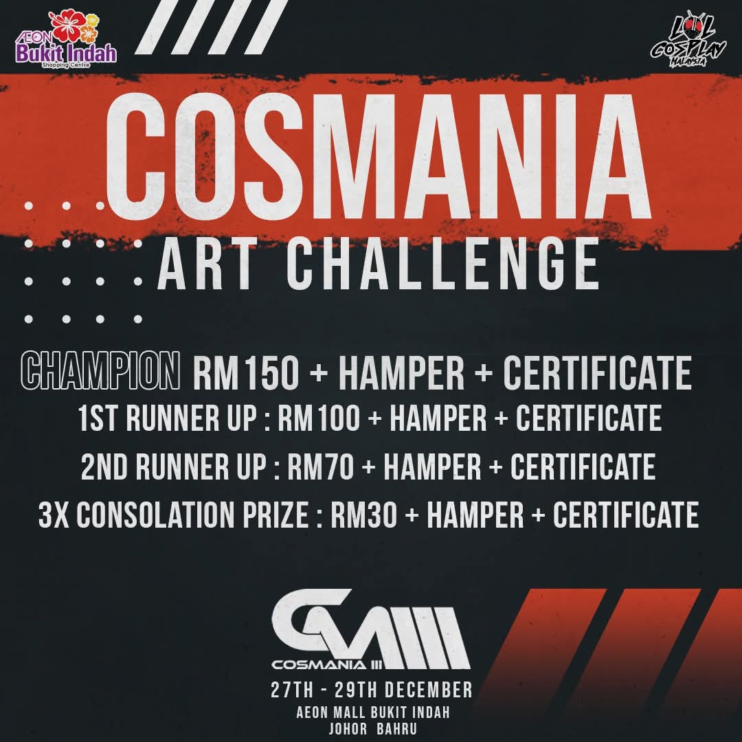 LolcosplayM's tweet photo. Get ready for Cosmania 3—coming to AEON MALL Bukit Indah from December 27–29! 🌟 Prepare for an epic weekend packed with ACG activities, contests, performances, and more. Bring your family and friends for a fun-filled experience you won’t want to miss!
#Cosmania3 
#ACGEvent https://t.co/e6sznQo2ho