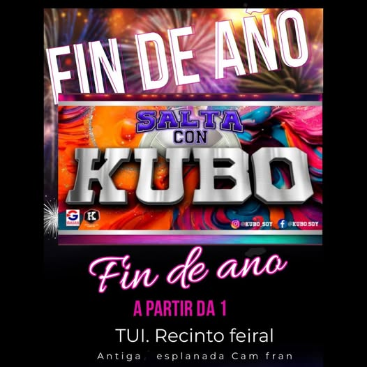 𝓐 𝓶𝓪𝔁𝓲𝓪 𝓭𝓸 𝓝𝓪𝓭𝓪𝓵 𝓮𝓼𝓽á 𝓮𝓷 𝓣𝓾𝓲
Imos despedir o ano 2024 e daremos a benvida a 2025 o próximo mércores, 1 de xaneiro, á unha da madrugada no recinto feiral, na Avenida da Concordia, coa orquestra Kubo .