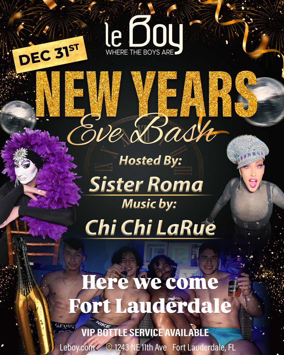 SisterRoma's tweet photo. Hey Fort Lauderdale, let’s ring in the New Year together! #LeBoy #chichilarue https://t.co/uwdDb7sWXR
