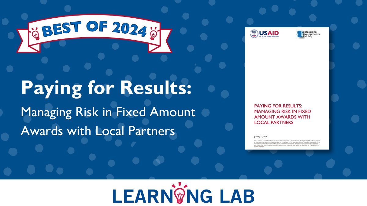 Have you checked out our most-visited new resource from 2024? "Paying for Results: Managing Risk in Fixed Amount Awards with Local Partners" shares lessons learned from <a href="/USAID/">USAID</a> staff and partners. Read it on #USAIDLearningLab: usaidlearninglab.org/resources/payi…