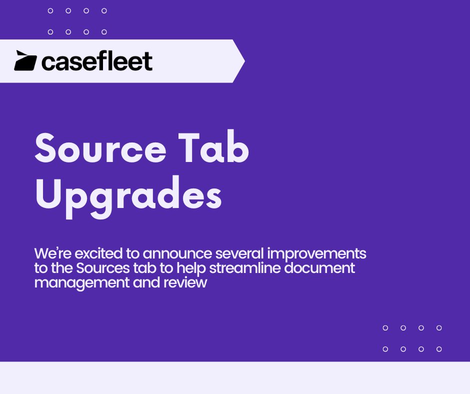 The <a href="/casefleet/">Casefleet</a> team is excited to announce several significant improvements to the Sources tab to help streamline document management and review. Check out our updated #changelog here: hubs.ly/Q030Kl5g0