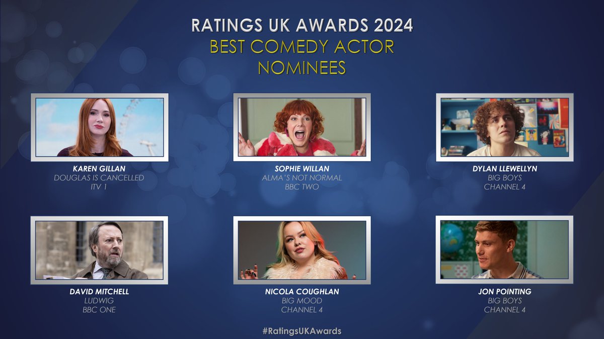 Ratings_UK's tweet photo. Nominees for Best Comedy Actor:
Karen Gillan for #DouglasIsCancelled
Sophie Willan for #AlmasNotNormal
Dylan Llewellyn &/or Jon Pointing for #BigBoys
David Mitchell for #Ludwig
Nicola Coughlan for #BigMood
#RatingsUKAwards
LINK: https://t.co/kVIzLeQ2Jb https://t.co/1b8oG7Y7iD