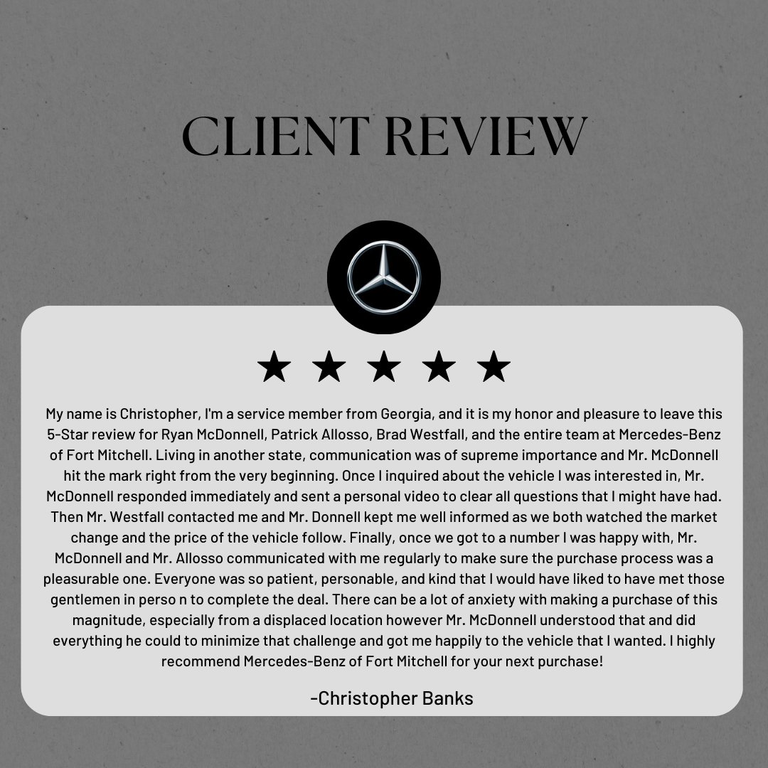 5 Stars! Another happy customer sharing their incredible experience at Mercedes-Benz of Fort Mitchell! We’re proud to deliver top-tier service, luxury, &amp; care to everyone who walks through our doors. 

Visit us today &amp; experience our 5-star treatment for yourself? #MBFM