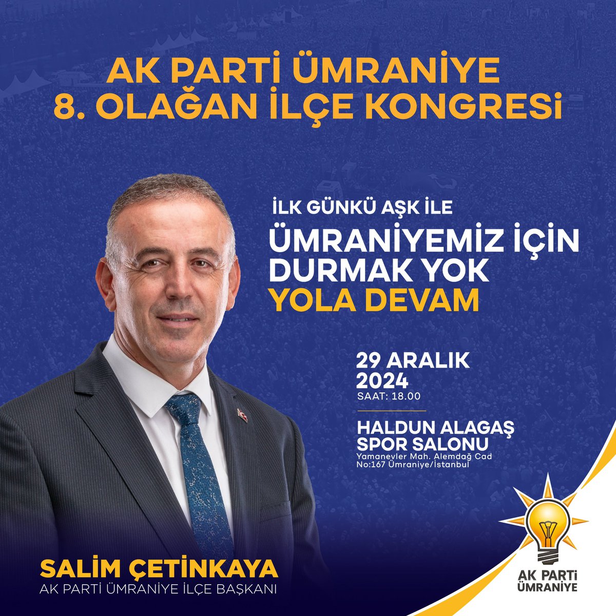 İlk günkü aşkla, Ümraniye'miz için aynı azim ve heyecanla Durmak yok, Yola Devam...

AK Parti Ümraniye İlçe Başkanlığımızın 8. Olağan kongremize, tüm Hemşehrilerimiz davetlidir.

📆  29 Aralık Pazar Günü
⏰  18:00
📍 Haldun Alagaş Spor Salonu

<a href="/erkankandemir/">Erkan Kandemir</a>
<a href="/osmannnurika/">Osman Nuri Kabaktepe</a>