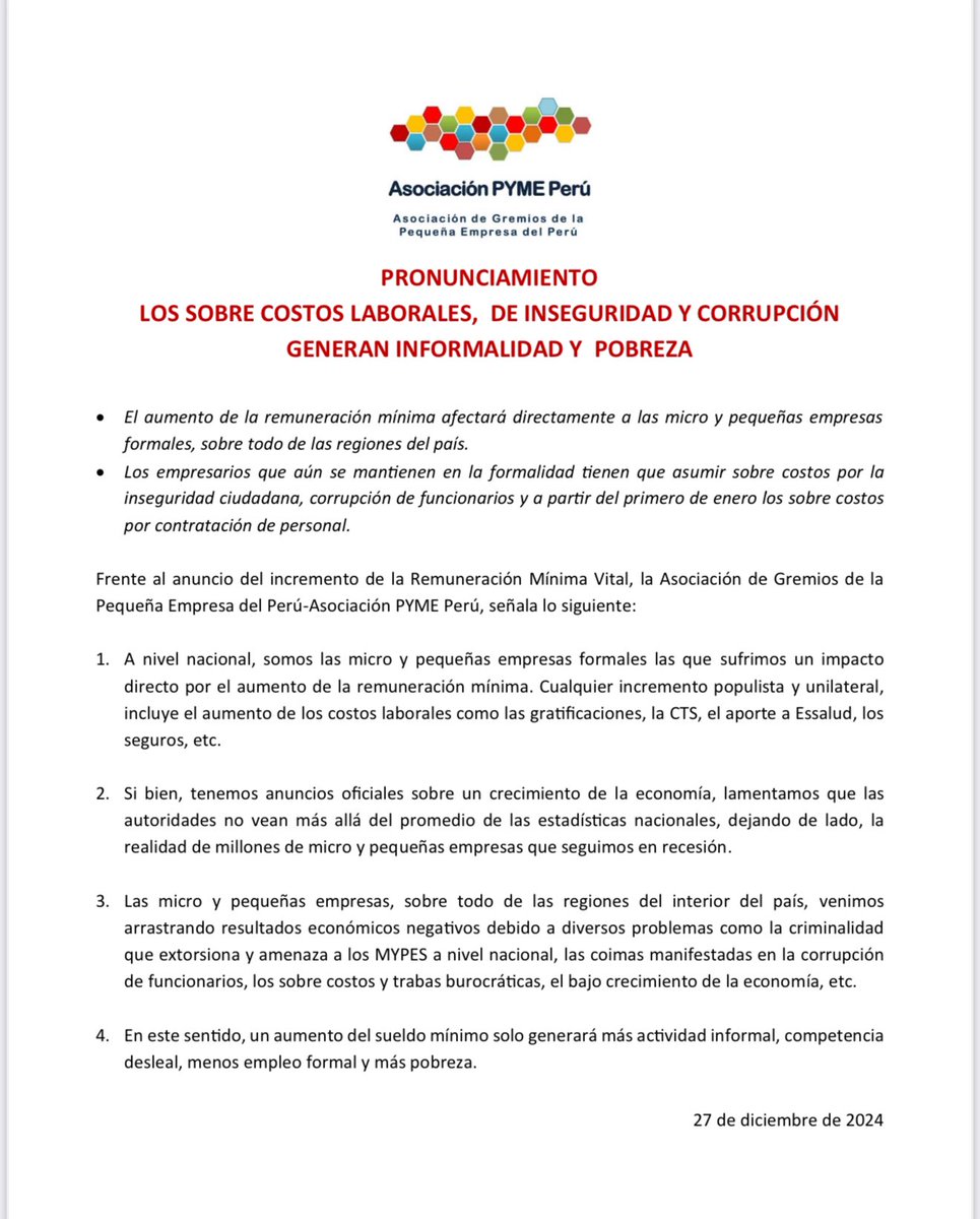 PRONUNCIAMIENTO
LOS SOBRE COSTOS LABORALES,  LA INSEGURIDAD Y CORRUPCIÓN GENERAN INFORMALIDAD Y  POBREZA

El aumento de la remuneración mínima afecta directamente a las micro y pequeñas empresas formales, sobre todo de las regiones del país.