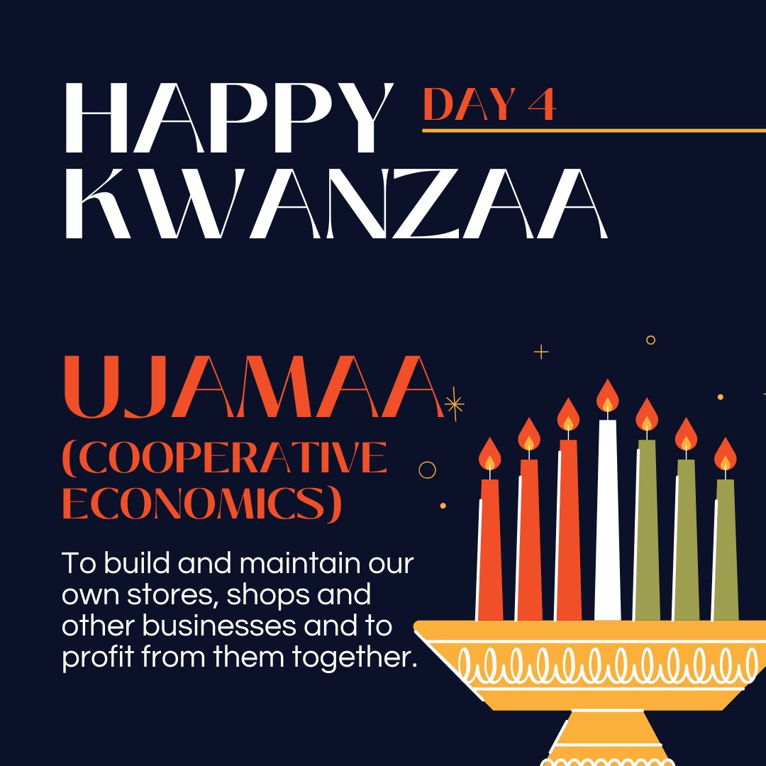 The Day 4 principle of Kwanzaa is Ujamaa (Cooperative Economics). Wishing you and your family a joyous and #HappyKwanzaa! Each of the seven days between Dec. 26 - Jan. 1 celebrate the seven principles of Kwanzaa, all honoring family &amp; community.