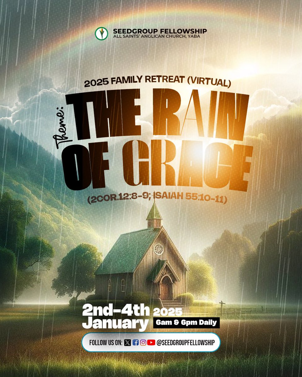 Seedgroupfello1's tweet photo. 🌈 2025 FAMILY RETREAT (VIRTUAL) 🌈
Theme: The Rain of Grace
📖 2 Corinthians 12:8-9; Isaiah 55:10-11

As we step into a new year, it is a time to embrace the fresh outpouring of God’s grace—a divine enablement to navigate the year ahead with strength, peace, and purpose. https://t.co/0EGGQjRnGd