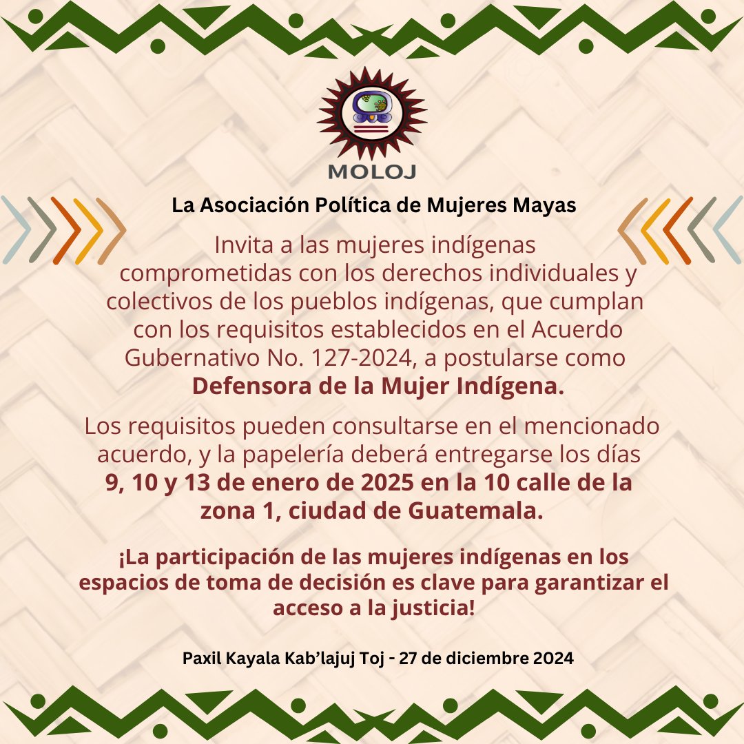 #DEMI | La Asociación Moloj invita a las mujeres indígenas a postularse para el cargo de Defensora de la Mujer Indígena <a href="/DefensoriaDemi/">Defensoría -DEMI-</a>

✊🏽¡Su liderazgo fortalece nuestras luchas y promueve la justicia para nuestras comunidades!

#participacionpoliticadelasmujeres 
#defensora