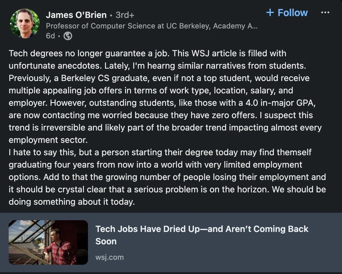 USTechWorkers's tweet image. Tech bros: “There’s a shortage of talent. We need more workers! More H-1Bs!”

Professor of Computer Science at UC Berkeley: “My perfect GPA students are contacting me worried because they are getting zero job offers.”