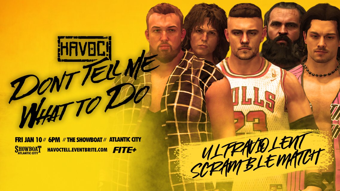 JUST SIGNED

5 of the Most Ultraviolent Professional Wrestlers on the Planet in a Scramble match to crown the First ever HAVOC! Pro Ultraviolent Champion, Who will come out the victor in what is to be bloodiest battle of the night? 

FIND OUT FRIDAY JANUARY 10TH AT THE SHOWBOAT!!