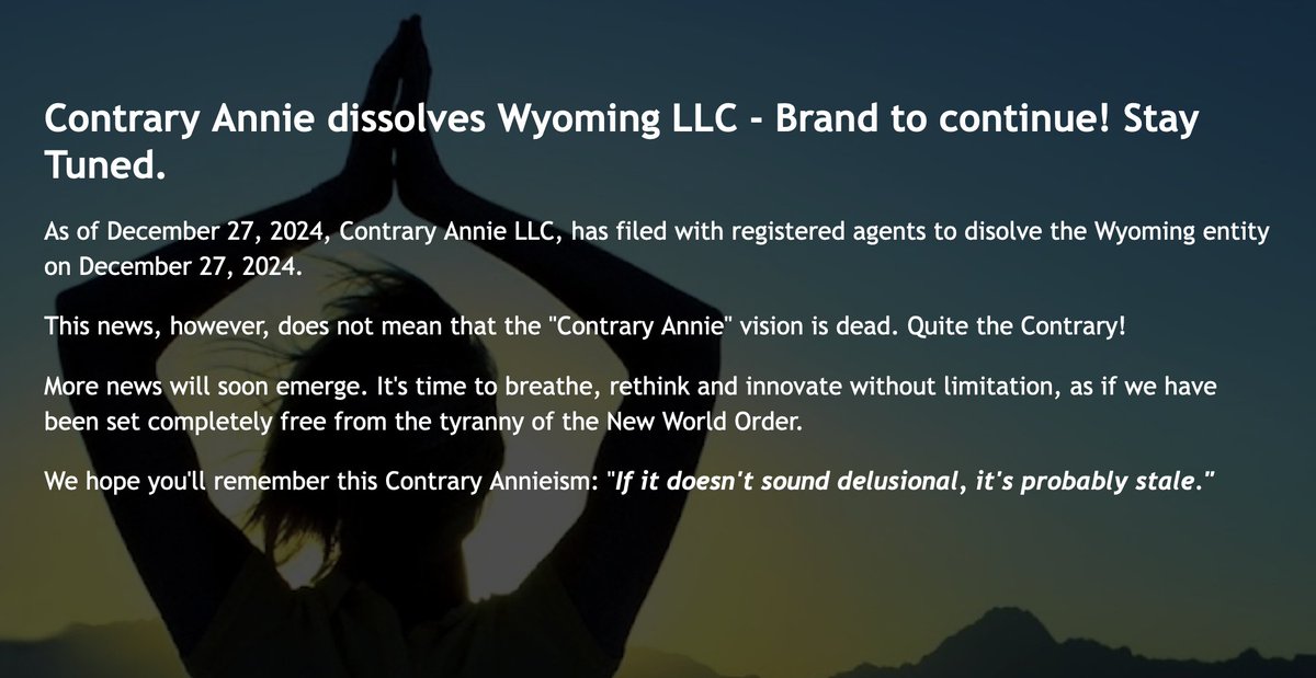Contrary Annie LLC, has filed to disolve Wyoming entity. Contrary Annie brand to continue.