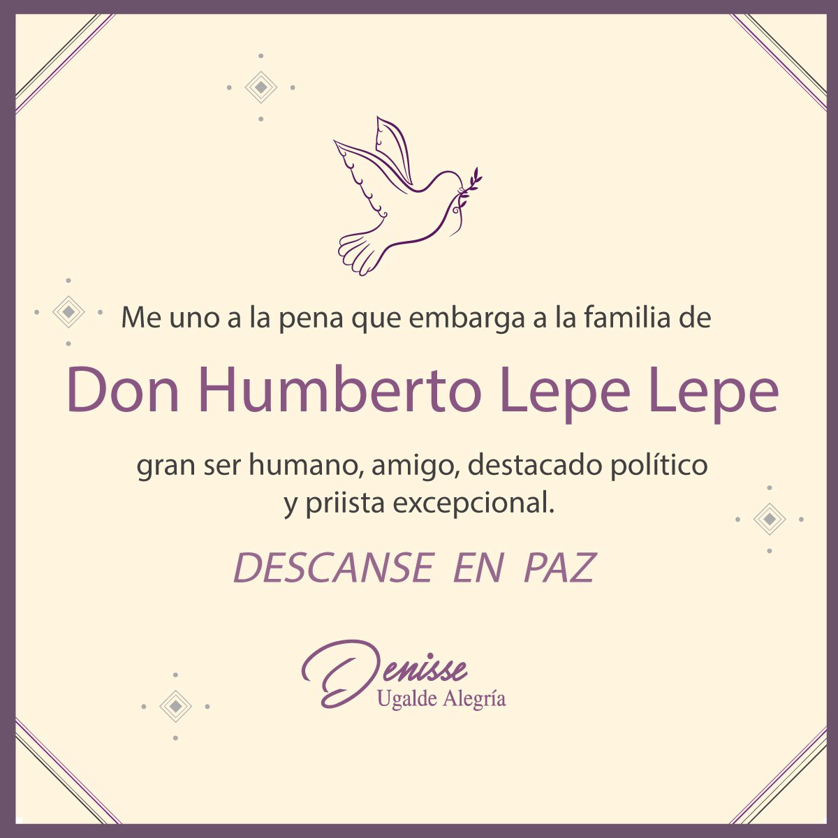 Denisse Ugalde (@denisse_ugalde) on Twitter photo Me uno a la pena que embarga a la familia de Don <a href="/HLLepe/">Humberto Lepe Lepe</a>, gran ser humano, amigo, destacado político y priista excepcional.
QEPD🕊️ Me uno a la pena que embarga a la familia de Don <a href="/HLLepe/">Humberto Lepe Lepe</a>, gran ser humano, amigo, destacado político y priista excepcional.
QEPD🕊️