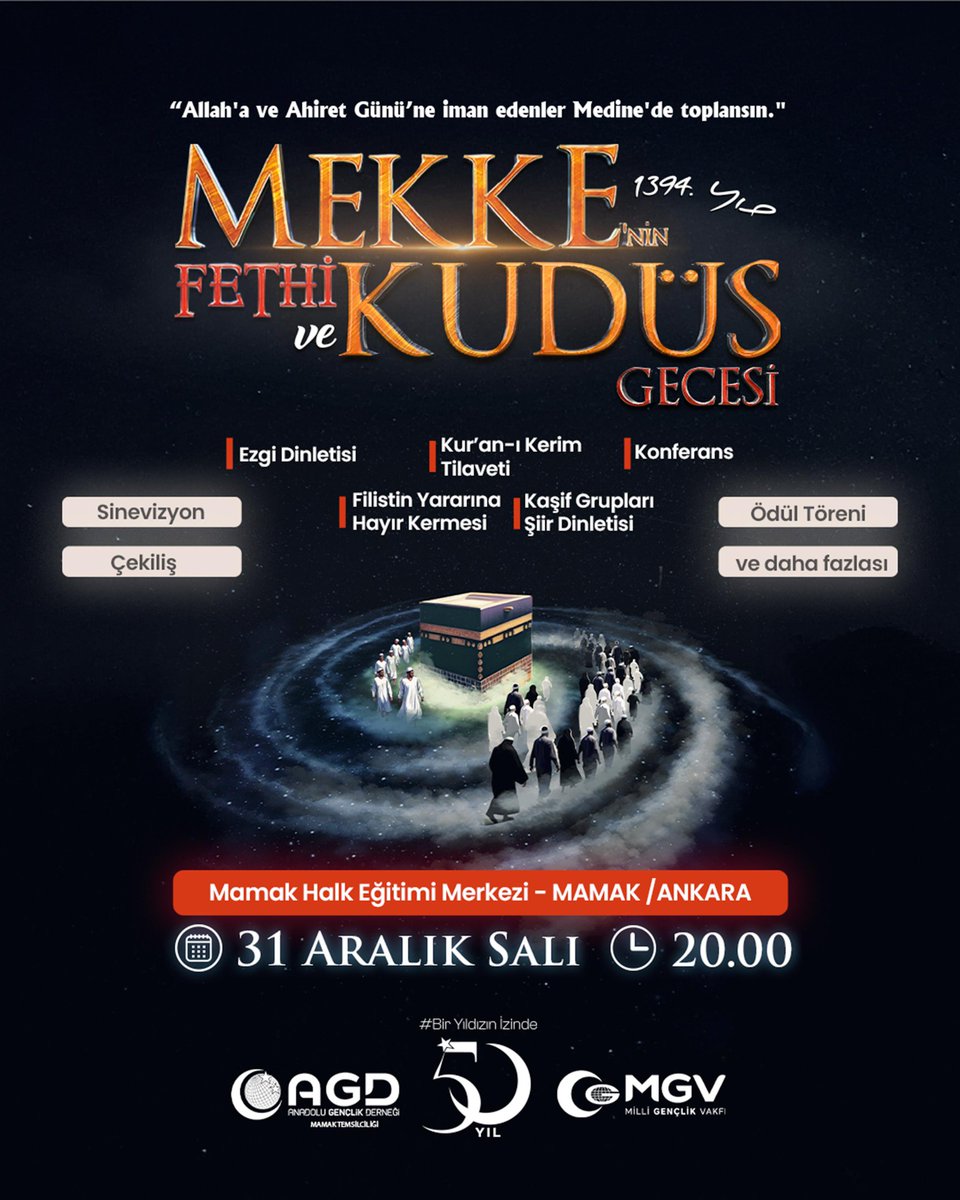 📍Mekke'nin Fethi ve Kudüs Gecesi

Efendimizin(sav) buyruğu üzere toplanan İslam ordusu gibi iman, aşk ve azimle Kudüs'ün Fethi için bir araya gelelim!

📆 31 Aralık 2024 Akşamı
📌 Mamak Halk Eğitimi Merkezi

#MekkeninFethi
#KudüsGecesi
#BirYıldızınİzinde