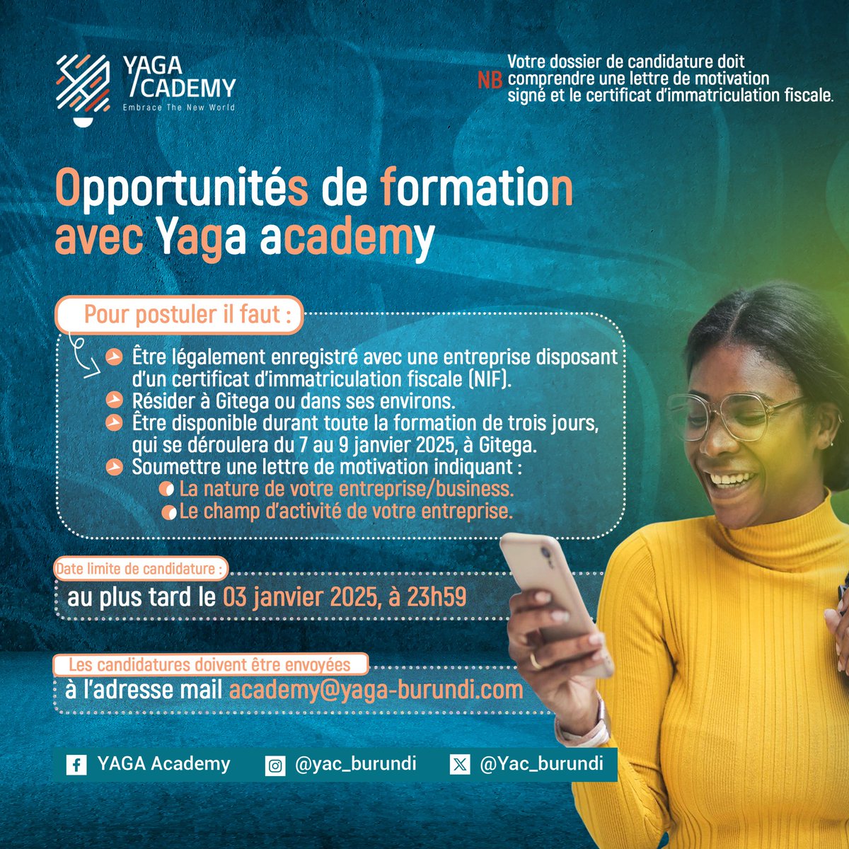 Bonne nouvelle 🎉 Les candidatures pour l'atelier de Yaga Academy sont prolongées jusqu'au 03 janvier 2025 à 23h59 !

📩 Envoyez votre lettre de motivation + NIF à academy@yaga-burundi.com.

#Burundi #Gitega #Bujumbura