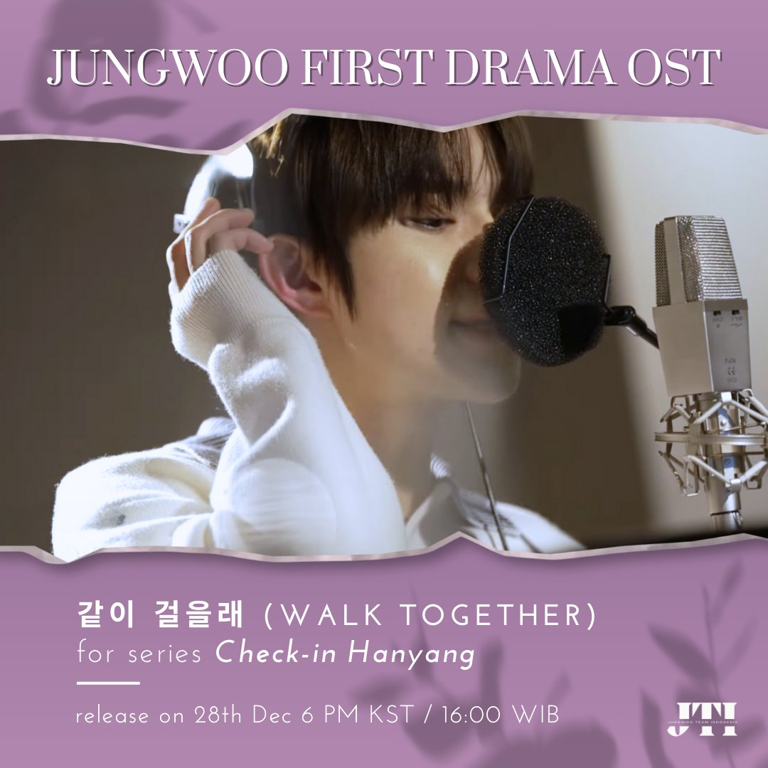 JungwooTeam_ID's tweet photo. 📢 [HASHTAG EVENT]

Hi JUNGPS! Jungwoo first ever drama OST will be released in hours. Let's use hashtags and tagline

JUNGWOO FIRST DRAMA OST
#️⃣ 정우랑_OST들으면서_같이걸을래
#️⃣ JUNGWOO_CheckInHanyangOST

🗓 Today, 28 Dec 
⏰️ 5PM KST / 15:00 WIB

#JUNGWOO #정우 #NCT정우 https://t.co/1TqkHyfDnU