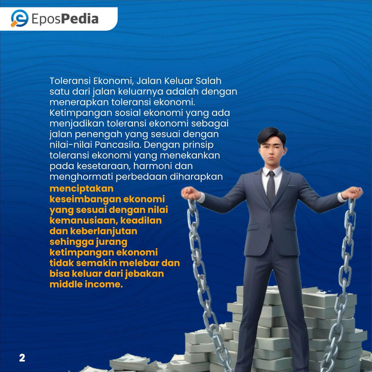 Toleransi ekonomi yang memiliki nilai-nilai Pancasila diharapkan mampu menjadi jalan keluar dari masalah jebakan middle income

#epospedia