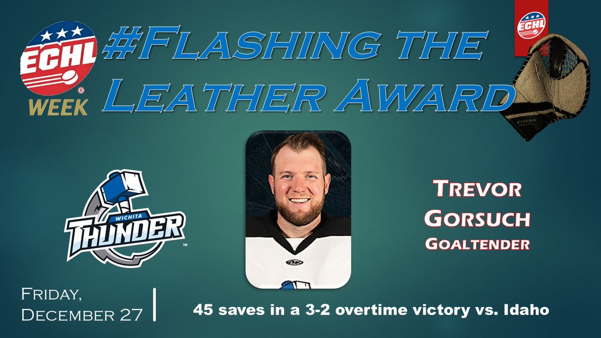 ECHL Week (@echlweek) on Twitter photo This <a href="/Wichita_Thunder/">Wichita Thunder</a> goalie's fine performance (his team was outshot 47-26) earns him our #ECHLWeek #FlashingTheLeatherAward for Friday night. This <a href="/Wichita_Thunder/">Wichita Thunder</a> goalie's fine performance (his team was outshot 47-26) earns him our #ECHLWeek #FlashingTheLeatherAward for Friday night.
