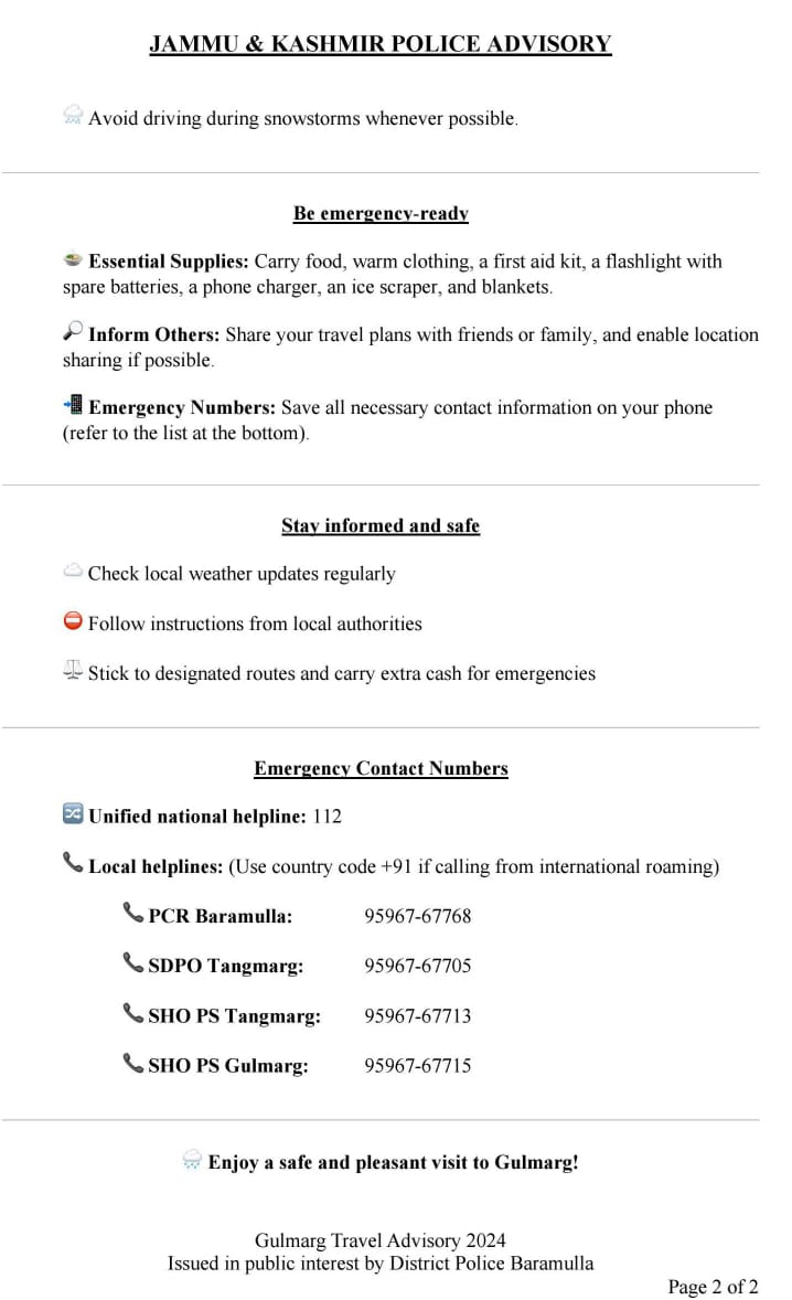 Baramulla Police (بارہمولہ پولیس) (@baramullapolice) on Twitter photo #Gulmarg #Travel #Advisory2024.
All are requested to plan your travel accordingly.
<a href="/JmuKmrPolice/">J&K Police</a>
<a href="/KashmirPolice/">Kashmir Zone Police</a>
<a href="/DIGBaramulla/">DIG of Police NKR Baramulla</a>
<a href="/DCBaramulla/">Deputy Commissioner Baramulla</a>
<a href="/Gurinderpal_IPS/">Gurinderpal Singh, IPS</a> #Gulmarg #Travel #Advisory2024.
All are requested to plan your travel accordingly.
<a href="/JmuKmrPolice/">J&K Police</a>
<a href="/KashmirPolice/">Kashmir Zone Police</a>
<a href="/DIGBaramulla/">DIG of Police NKR Baramulla</a>
<a href="/DCBaramulla/">Deputy Commissioner Baramulla</a>
<a href="/Gurinderpal_IPS/">Gurinderpal Singh, IPS</a>