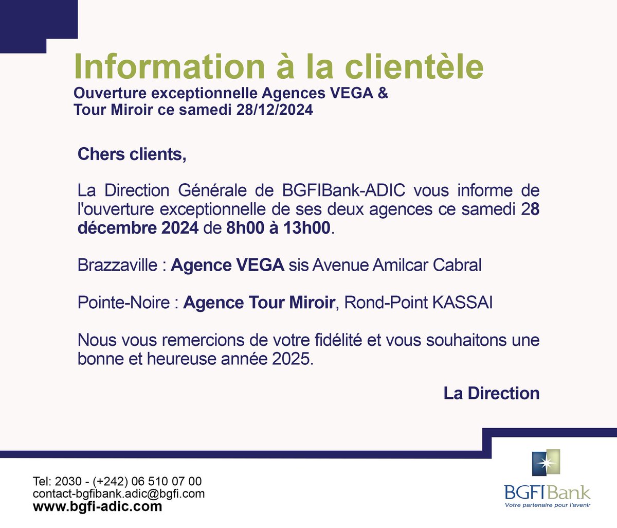 Information à la clientèle.
#BGFIBank, votre partenaire pour l'avenir.