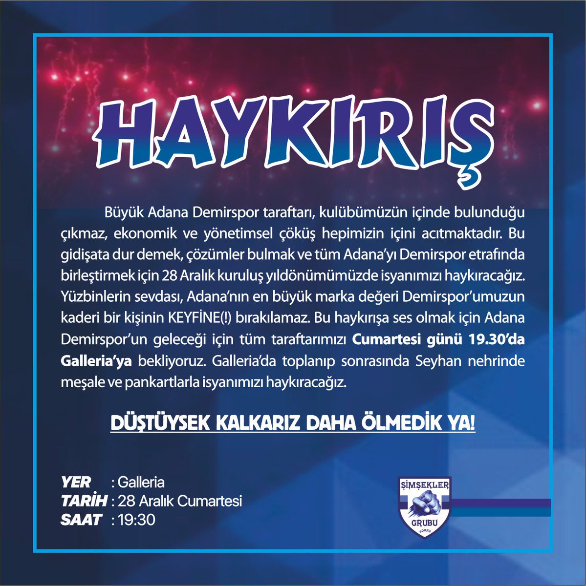19.30’da Galleria’da toplanıyoruz.

#DemirsporaSahipÇıkAdana