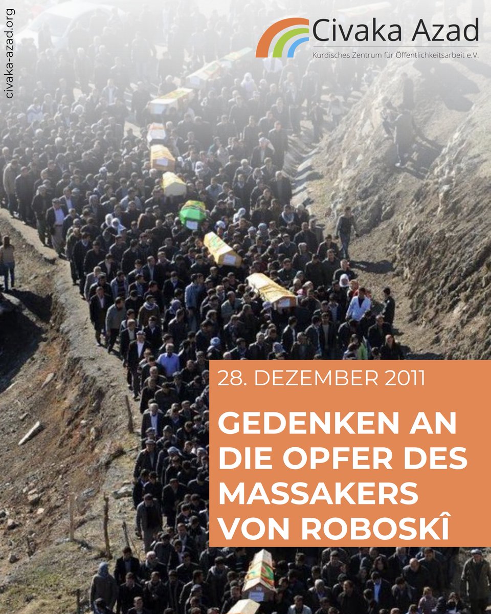 Am 28.  Dezember 2011 bombardierten türkische Kampfflugzeuge eine Gruppe von Zivilisten in der Nähe des Dorfes Roboskî (Ortasu) im nordkurdischen Qilaban (Uludere, Provinz Şirnex/Şırnak). Dabei wurden 34 kurdische Jugendliche aus dem Dorf Roboskî getötet.