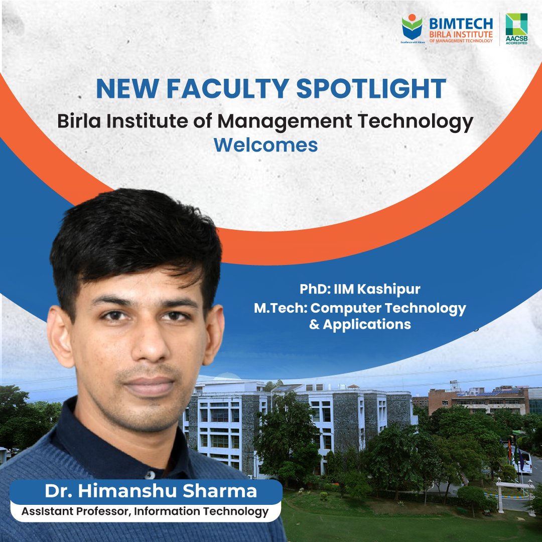 Birla Institute of Management Technology (BIMTECH) welcomes our new faculty member, Dr. Himanshu Sharma, Assistant Professor of Information Technology.

Read full post - linkedin.com/feed/update/ur…

#newfacultyspotlight #bimtech