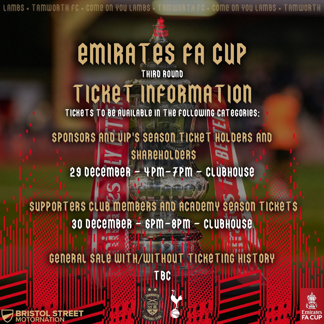 tamworthfc's tweet image. 🎟️ 𝗙𝗔 𝗖𝗨𝗣 𝗧𝗛𝗜𝗥𝗗 𝗥𝗢𝗨𝗡𝗗 𝗧𝗜𝗖𝗞𝗘𝗧𝗦 🎟️ 

ℹ️ Please read the above information regarding the first set of criteria for our Emirates FA Cup tie against Tottenham Hotspur FC

#bristolstreetmotornationtamworth | #COYL 🐑⚽️