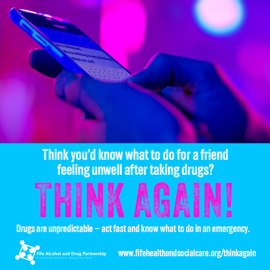 PSOSSWFife's tweet image. Drugs are unpredictable - act fast and know what to do in an emergency. 
#ThinkAgain!!!!