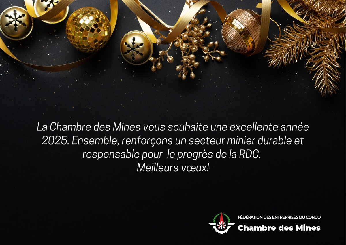 The Chamber of Mines wishes you a wonderful 2025. Together, let’s strengthen a sustainable and responsible mining sector for the progress of the DRC.
Best wishes!

—

矿业商会祝您 2025 年一切顺利。让我们携手加强可持续和负责任的矿业部门，促进刚果民主共和国的进步。
衷心祝愿