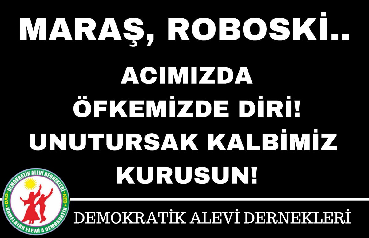 alevi_dad's tweet image. #RoboskiKatliamınıUnutma