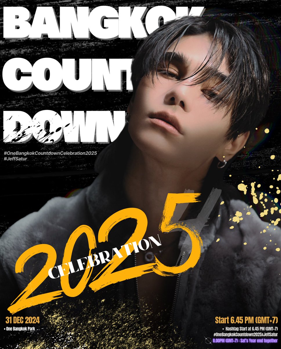 • One Bangkok Countdown Celebration 2025 •

📍 31 Dec 2024

📍 One Bangkok Park

📍 Show Time : 6.45PM (GMT+7)

📍 Hashtag Start at 6.45PM(GMT+7)
      #.OneBangkokCountdown2025xJeffSatur

🪐คุณวันเสาร์!

หลังจากจบคอนเสิร์ตในเวลา 19.45 น.