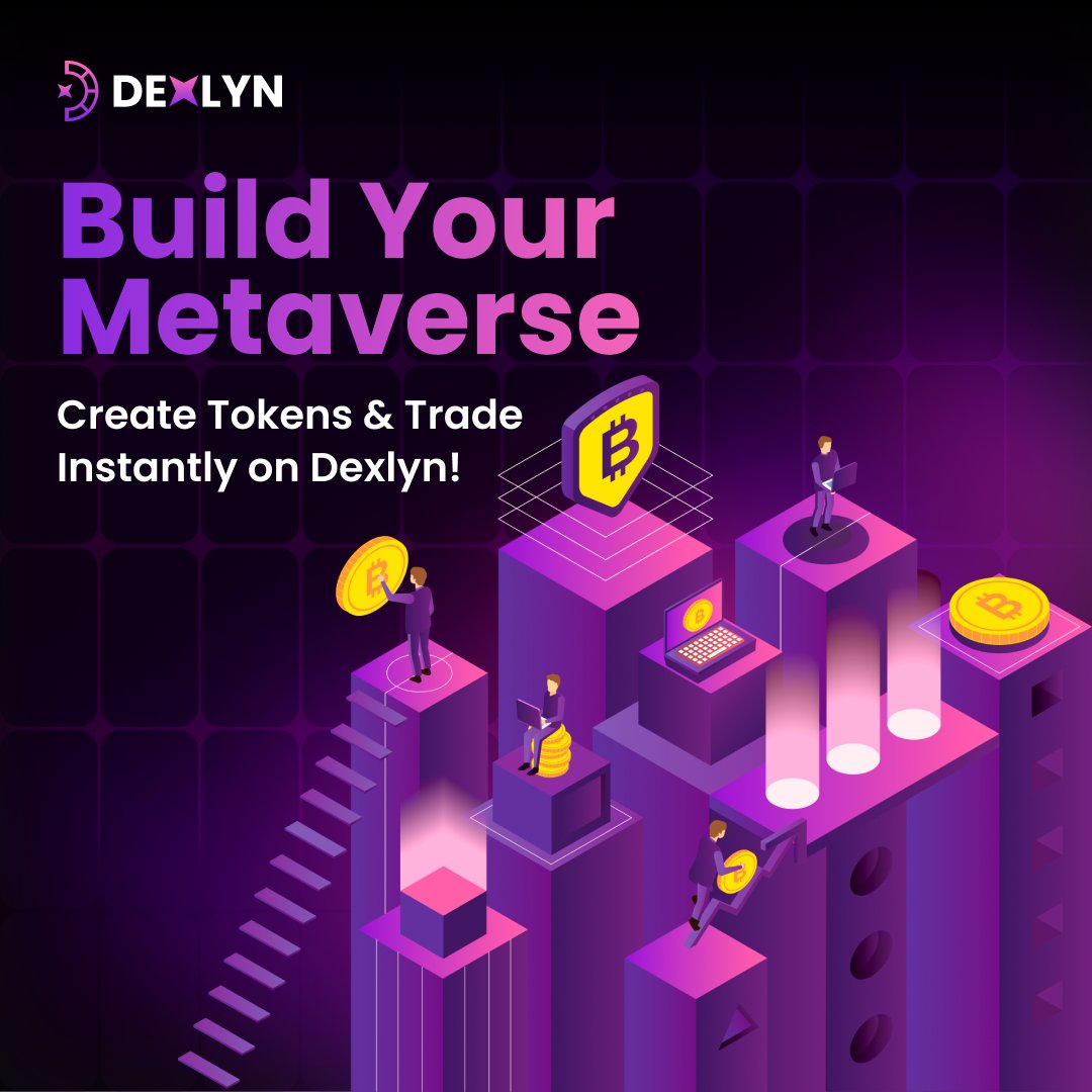 🎮 Your metaverse needs its own currency, right?

🎯 Create your own custom tokens for your metaverse—use them for gaming, exclusive items, or powering your virtual economy
✨ Instantly trade them on Dexlyn, a DEX built to keep things fast, easy, and secure 

Whether it’s in-game