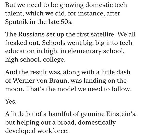 Steve Bannon wants a Sputnik level of investment in US K-12 and higher education in order to train domestic tech talent. IOW completely at odds with actual GOP K-12 education policy which is to decrease investment and shift kids into religious and homeschools