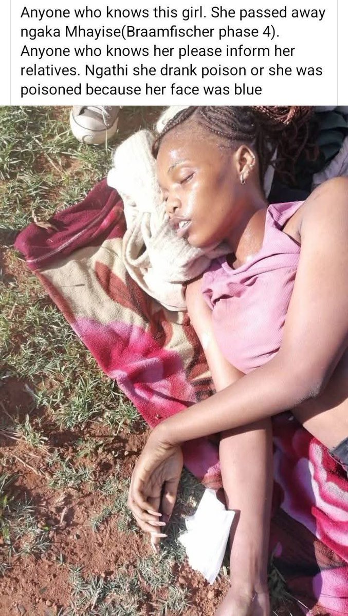 MbazimaThomason's tweet photo. “Anyone who knows this girl. She passed away ngaka Mhayise(Braamfischer phase 4).
Anyone who knows her please inform her relatives. Ngathi she drank poison or she was poisoned because her face was blue” https://t.co/24BQ0xWzIO