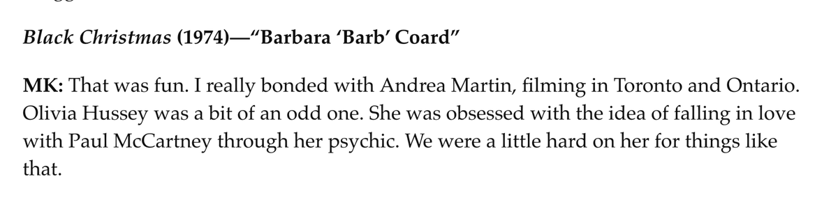 Saddened to hear about Olivia Hussey. Wonderful actress. I adored her and Margot Kidder in Black Christmas (1974), and I was recently reminded of this story Kidder shared