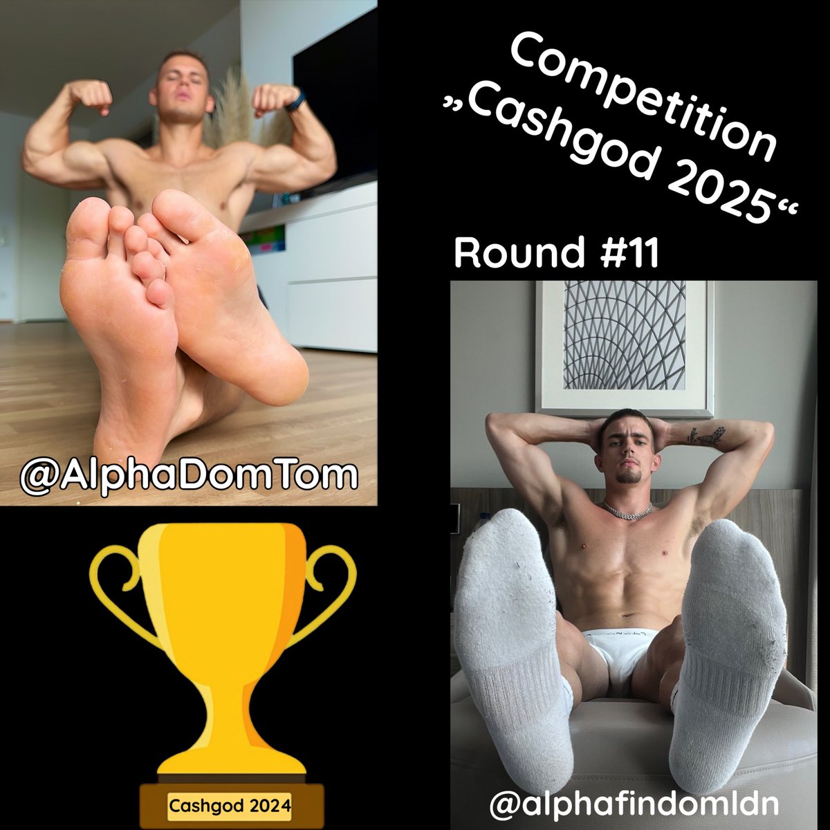 ‼️🏆VOTE 4 CASHGOD 2025🏆‼️ ROUND #11

Who should be your #Cashgod 2025? 

VOTE NOW! Poll in comments! 

<a href="/Slave_of_Alphas/">Slave-Boy 🇩🇪 9.7 K</a> <a href="/SoumisArdent2/">alphapromoter</a> <a href="/SoumisArdent/">frenchgaysub</a> <a href="/promocion_pies/">@PROMOTIONMASTER</a> <a href="/HellGodsPro/">⚡️Hell Gods 🔞</a> <a href="/RT4MastersBR2/">RT4Masters 🔄 🌎</a> <a href="/PromoJacked/">PromoJack (PJ)</a> <a href="/FindomAllianz/">Cashmaster Allianz (1,2k)</a> <a href="/findominfluence/">The Findom Influencer</a> <a href="/rt_feet/">Feet RT PROMO (Road to 100K)</a> <a href="/findomfan420/">The Findom Goat (10k)</a> <a href="/FindomAlphaRT/">FinDomAlpha RT</a>